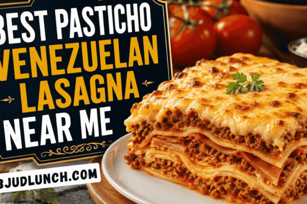 Best Pasticho Venezuelan Lasagna Near Me