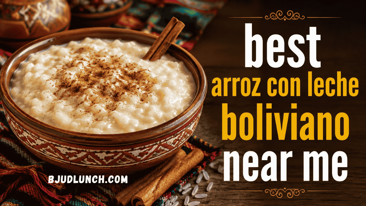 Best Arroz Con Leche Boliviano Near Me