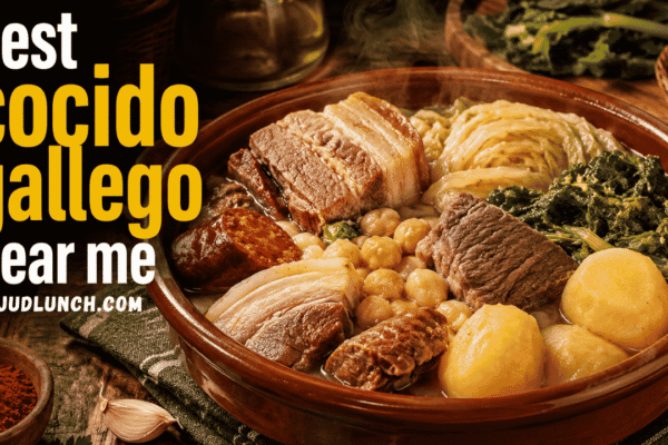 Best Cocido Gallego Near Me